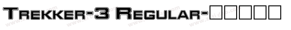 Trekker-3 Regular字体转换